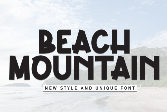Beach Mountain: A Fresh, Friendly Font for Modern Design