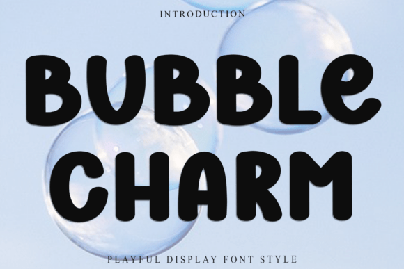 Bubble Charm: A Versatile Font for Creative Designers