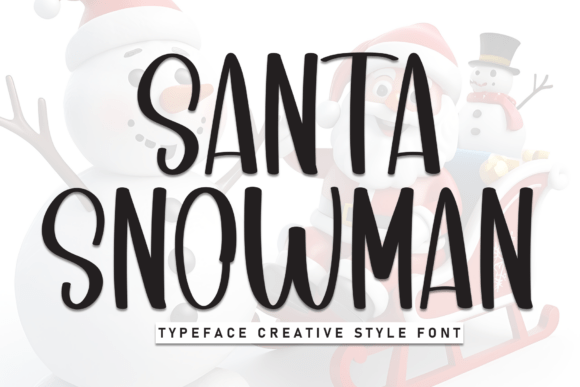 Choosing the Right Display Font: Why Santa Snowman Stands Out