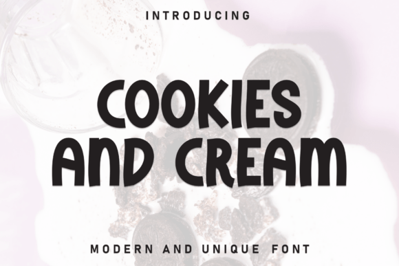 Cookies and Cream: A Font That Balances Simplicity and Personality