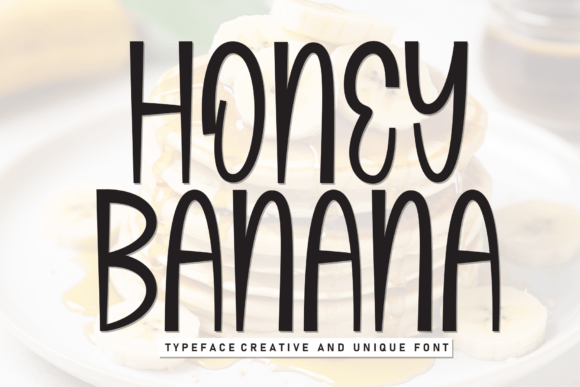 Honey Banana: A Modern Display Font with Approachable Charm