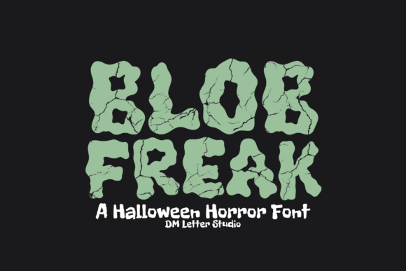 Introducing Blob Freak: The Typeface That Turns Text Into Terror