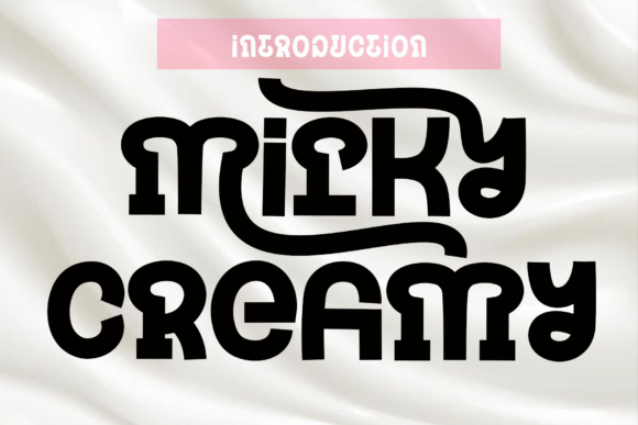 Milky Creamy: The Warmth of Handwritten Charm in Modern Design