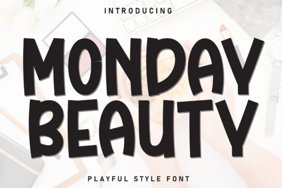 Monday Beauty: A Fresh Font for Modern Creatives