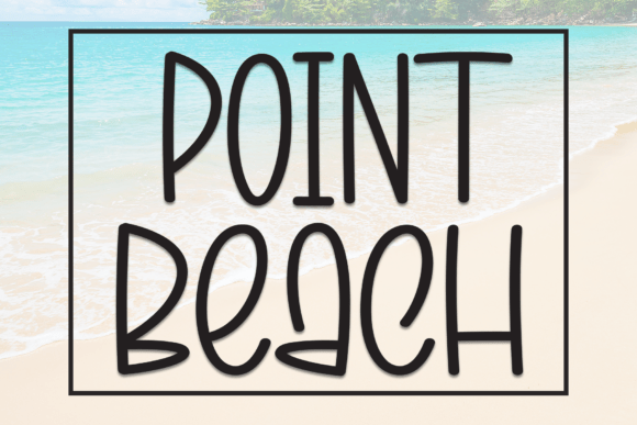Point Beach: The Friendly Font That Brings Warmth to Modern Design