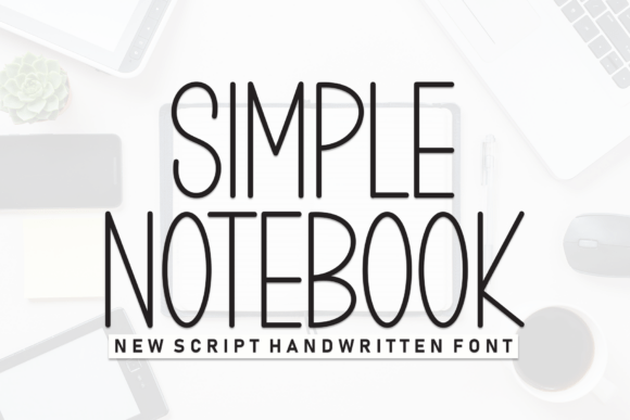 Simple Notebook: A Clean, Friendly Font for Modern Design