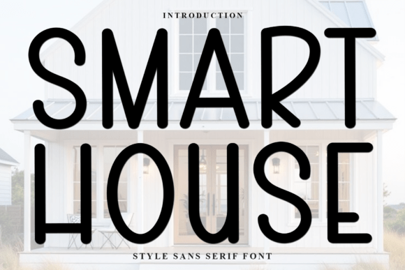 Smart House Font: A Versatile Typeface Redefining Modern Design Aesthetics