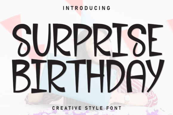 Surprise Birthday: A Fresh Font for Friendly Design