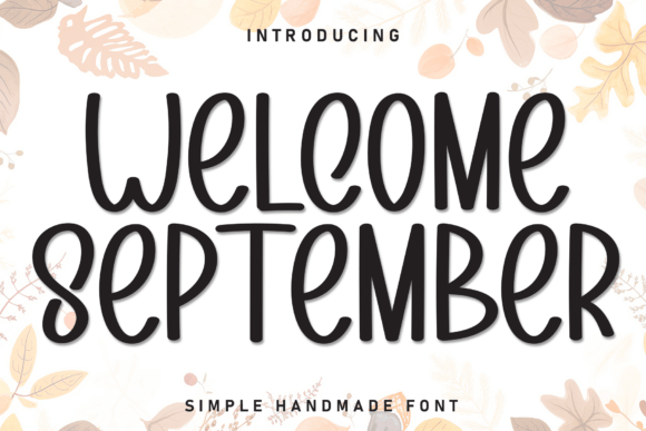 Welcome September: A Modern Display Font for Approachable Design